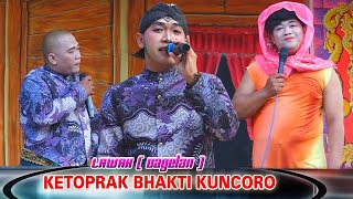 LAWAK/ DAGELAN  KETOPRAK BHAKTI KUNCORO