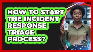 How To Start The Incident Response Triage Process?