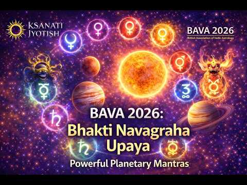 BAVA 2026: Bhakti Navagraha Upaya (Remedies for Every Planet, Ascendant, Nakshatra, and Chart)