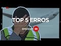 TOP 5 ERROS DE AVIAÇÃO NO CINEMA EP. 98