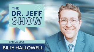 The Dr. Jeff Show Ep. 68 - Billy Hallowell