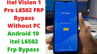 Itel Vision 1 Pro L6502 FRP Bypass Without PC Android 10 | itel l6502 frp bypass  | Itel L6502 FRP