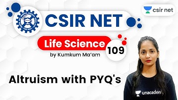 4:00 PM - CSIR UGC NET 2020 | Life Science by Kumkum Gautam | Altruism with PYQ