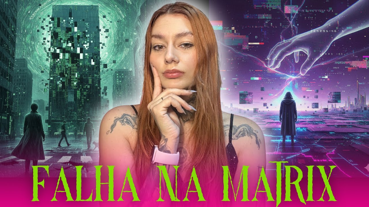 FALHA NA MATRIX-RELATOS INACREDITÁVEIS