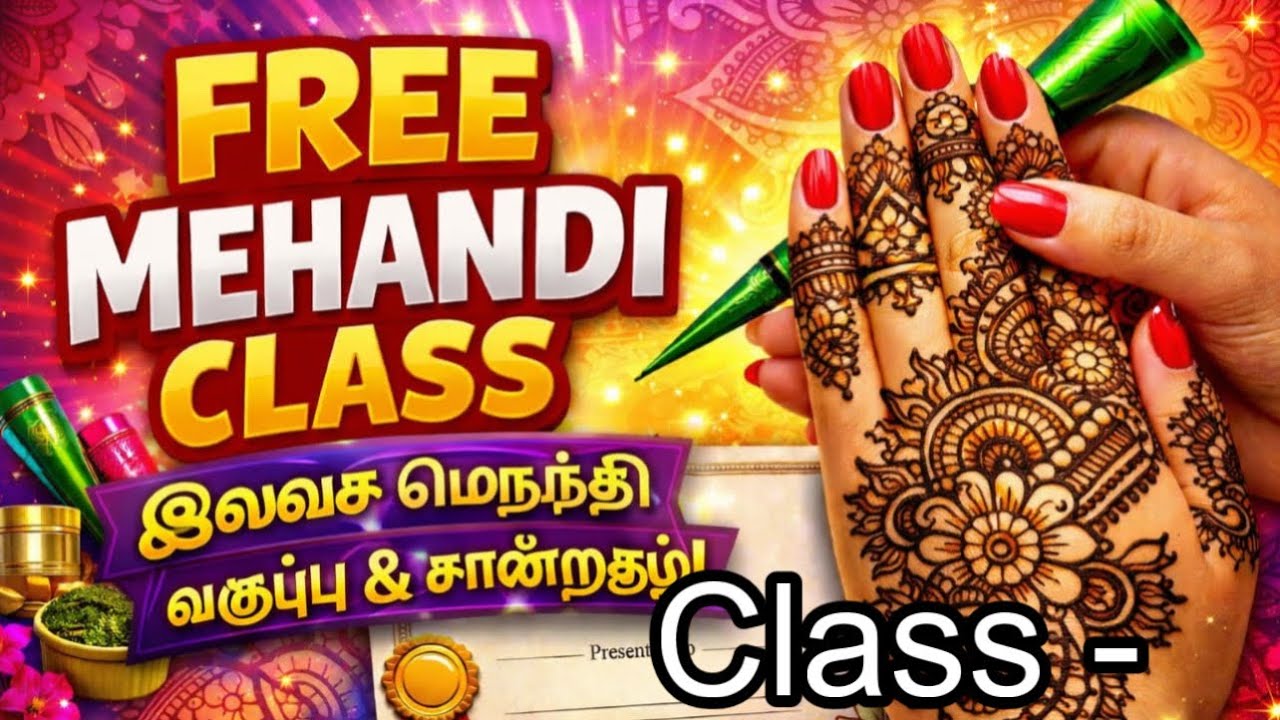 Free mehandi class 34 with certificate/basic to advance mehandi class tamil #mehandiclass #mehandi 