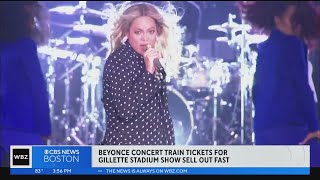 Beyonce concert train tickets for Gillette Stadium show sell out fast