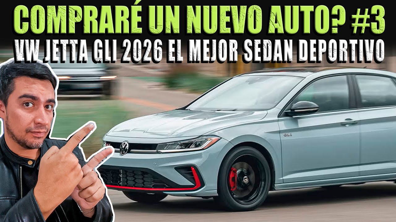 VW JETTA GLI 2026 🔴 BUSCANDO NUEVO AUTO EN MÉXICO
