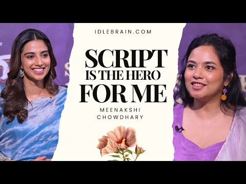Script is the hero for me - Meenakshi Chaudhary | idlebrain.com Maya Nelluri - IDLEBRAINLIVE