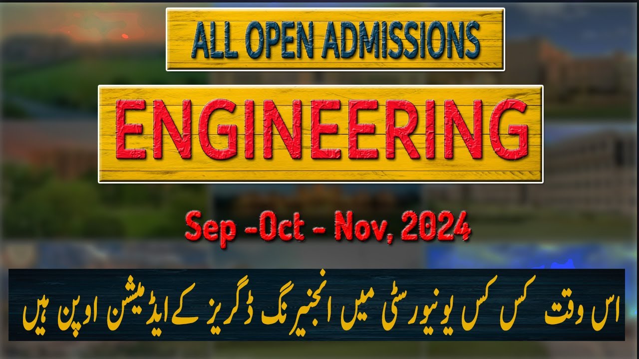 All Open Engineering Admissions in Sep - Oct - Nov 2024 | Latest ...