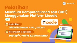 Pelatihan Membuat Computer Based Test (CBT) Menggunakan Platform Moodle #Sept2022 screenshot 4