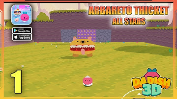 Dadish 3D Gameplay Walkthrough Part 1 - ARBARETO THICKET - All Stars