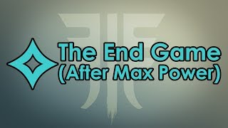 Destiny 2 Forsaken: The End Game (After Max Power)
