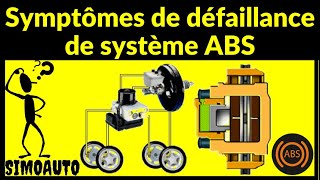 Les symptômes de défaillance de système ABS