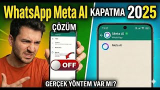 Whatsapp Meta Ai Nasıl Kapatılır? Tüm Cihazlarda Çalışıyor