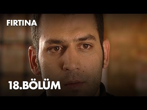 Fırtına 18. Bölüm - Full Bölüm