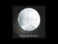 April Rain - Leave Me No Light