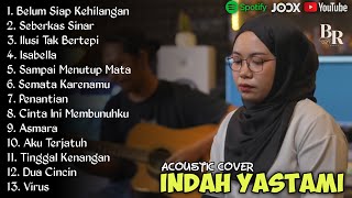 Download Lagu Indah Yastami - Full Album Acoustic Cover Terbaik Sepanjang Masa | Lagu Galau, Pop \u0026 Kenangan MP3