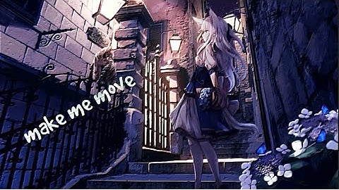 nightcore ~ make me move ~culture code  (ft- karra ) lyrics