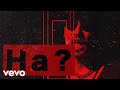 AK-69 - 「Ha?」(Official Video)