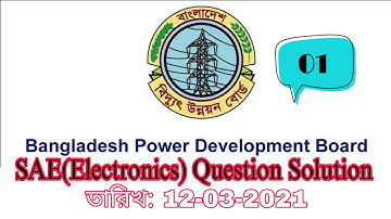 BPDB || SAE Electronics-2021|| Question Solution || Part-01