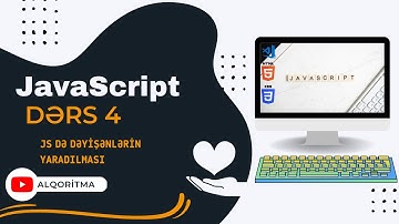 JavaScript (JS) dərsləri #4 - Javascriptdə dəyişənlərin yaradılması. Let və Var arasındakı fərqlər