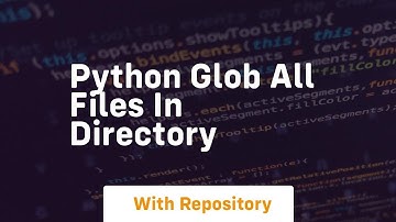 python glob all files in directory