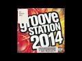 Groove station 2014 full cd 2014