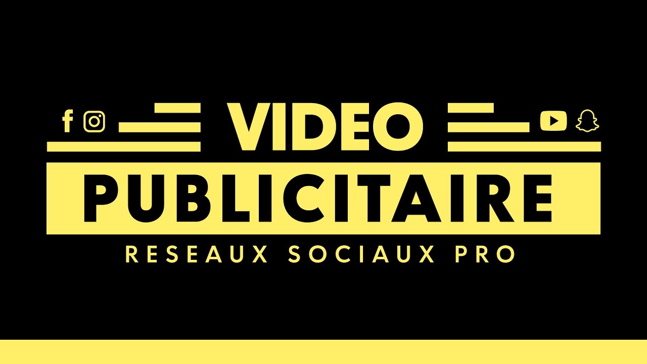 réaliser votre vidéo publicitaire réseaux sociaux professionnelle