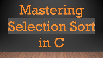 Mastering Selection Sort in C