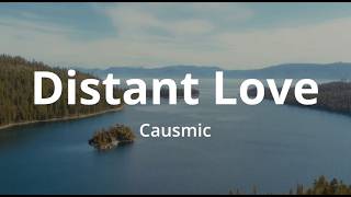 Causmic - Distant Love