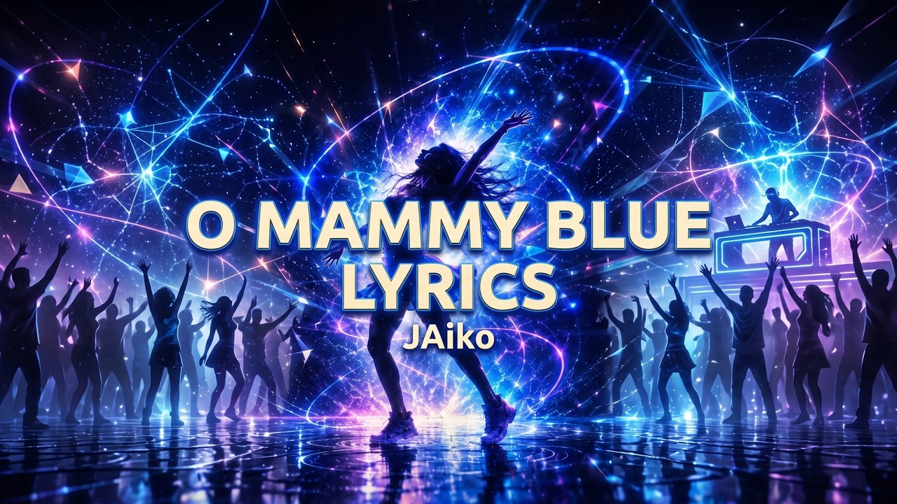 MAMMY BLUE / LYRICS / Dance Remix JAIKO