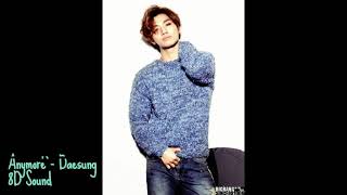 Anymore Daesung {8D Audio 🎧}