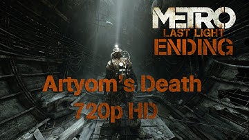 Metro Last Light Ending Artyom