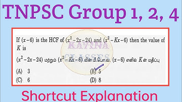 TNPSC Latest PYQ 🔥 If (x-6) is the HCF of (x2-2x-24) and (x2-kx-6) then the value of K is