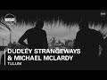 Dudley Strangeways & Michael Mclardy Boiler Room Tulum x Comunite DJ Set