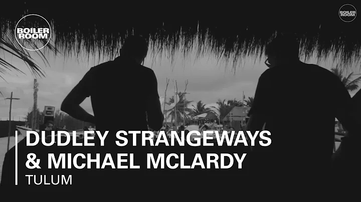 Dudley Strangeways & Michael Mclardy Boiler Room T...