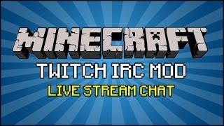Minecraft Mod - Twitch.tv IRC Mod