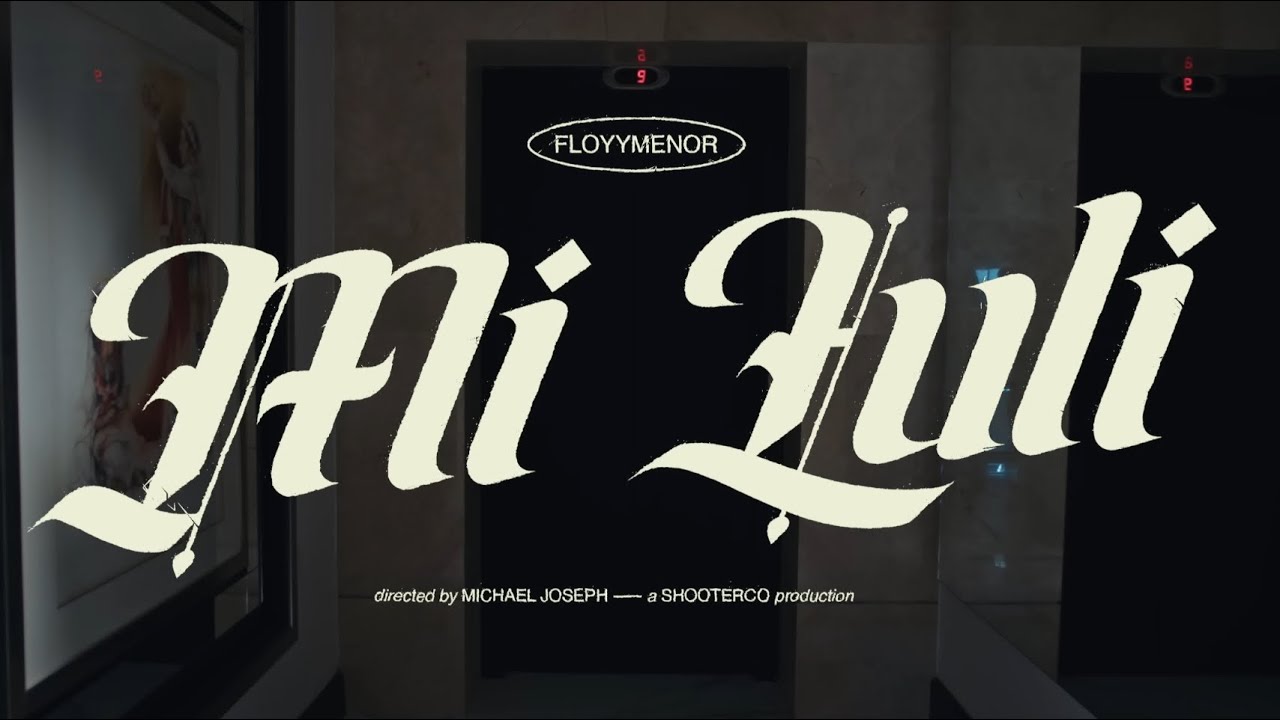 Watch FloyyMenor - MI LULI (Video Official) on YouTube