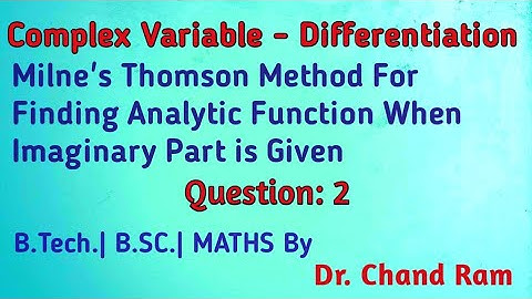 Question#2 on Analytic Function when imaginary part is given.