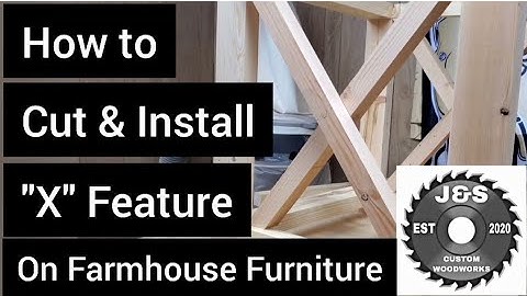 How to cut and install "X" feature in Farmhouse Furniture using half lap joints