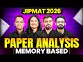 🔥 JIPMAT 2026 Memory-Based Paper Analysis | Complete Exam Breakdown