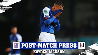 Kayden Jackson Post-Fulham