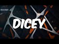 Dice Ailes - Lyrics - Dicey