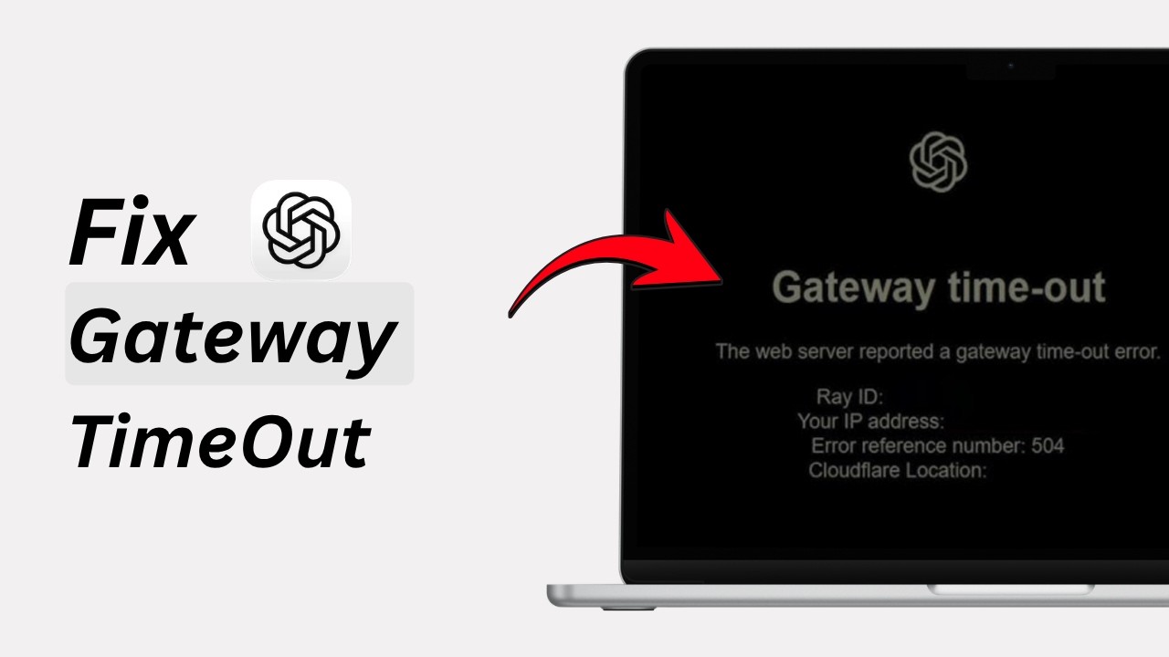 How To Fix ChatGPT 504 Gateway Timeout Error - YouTube