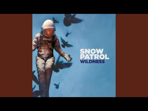 Wild Horses - Snow Patrol