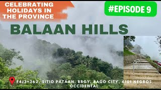 Balaan Hills Pataan, Bago City, Negros Occidental, Philippines