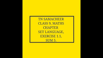 TN Samacheer, 9th Maths, Set Language, Exercise 1.1, Sum 5
