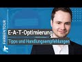 E-A-T-Optimierung: 7 konkrete Tipps und Handlungsempfehlungen