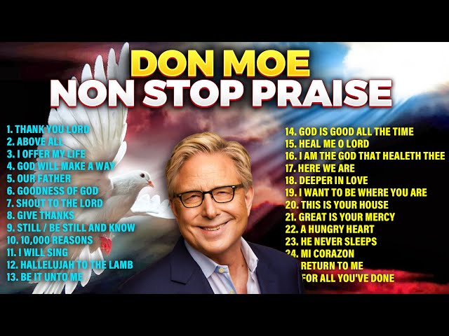 🙏Best Don Moen Non Stop Praise and Worship Songs 2024 Playlist class=