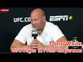 Dana White Post-Fight Press Conference | UFC Vegas 12